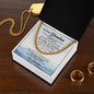 My Dear Grandson ~ Cuban Link Chain - Always remember how much I love you!