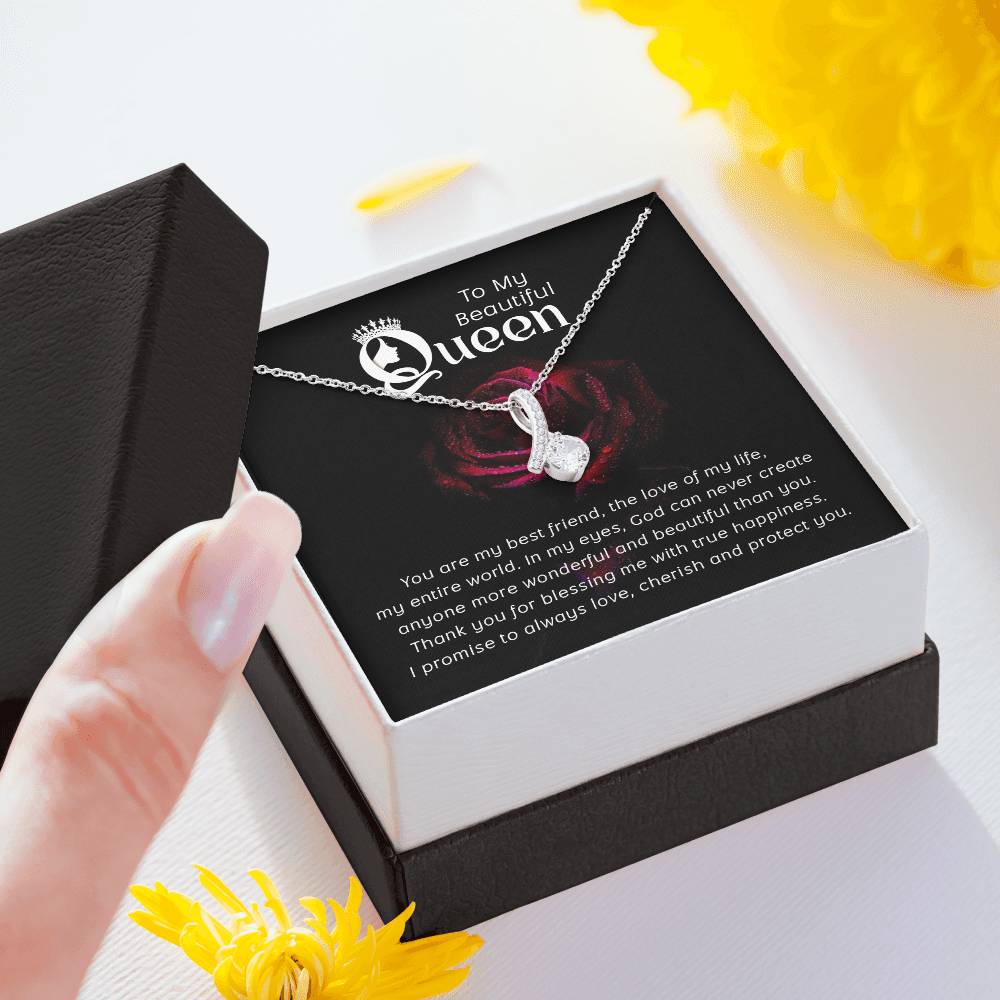 To my Queen ~  Alluring Beauty Necklace - Perfect gift for her, wife, girlfriend