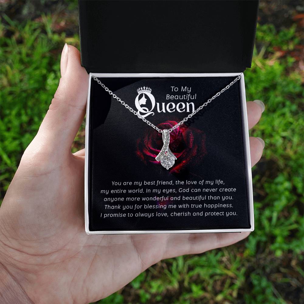 To my Queen ~  Alluring Beauty Necklace - Perfect gift for her, wife, girlfriend