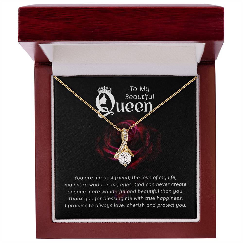 To my Queen ~  Alluring Beauty Necklace - Perfect gift for her, wife, girlfriend