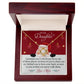 To my Daughter on Christmas~ I will always be with you ~ Love Knot Necklace