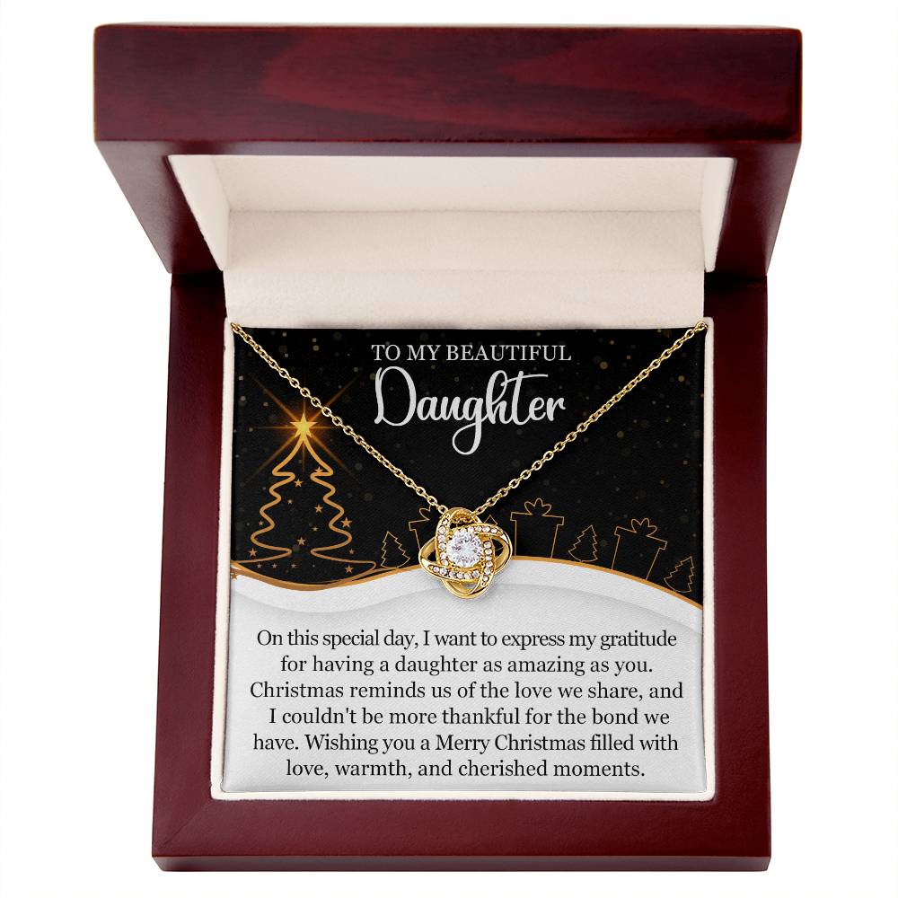 To my Daughter on Christmas~ I love you so much ~ Love Knot Necklace