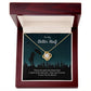 To My Better half - there are only two times that i want Love Knot Necklace