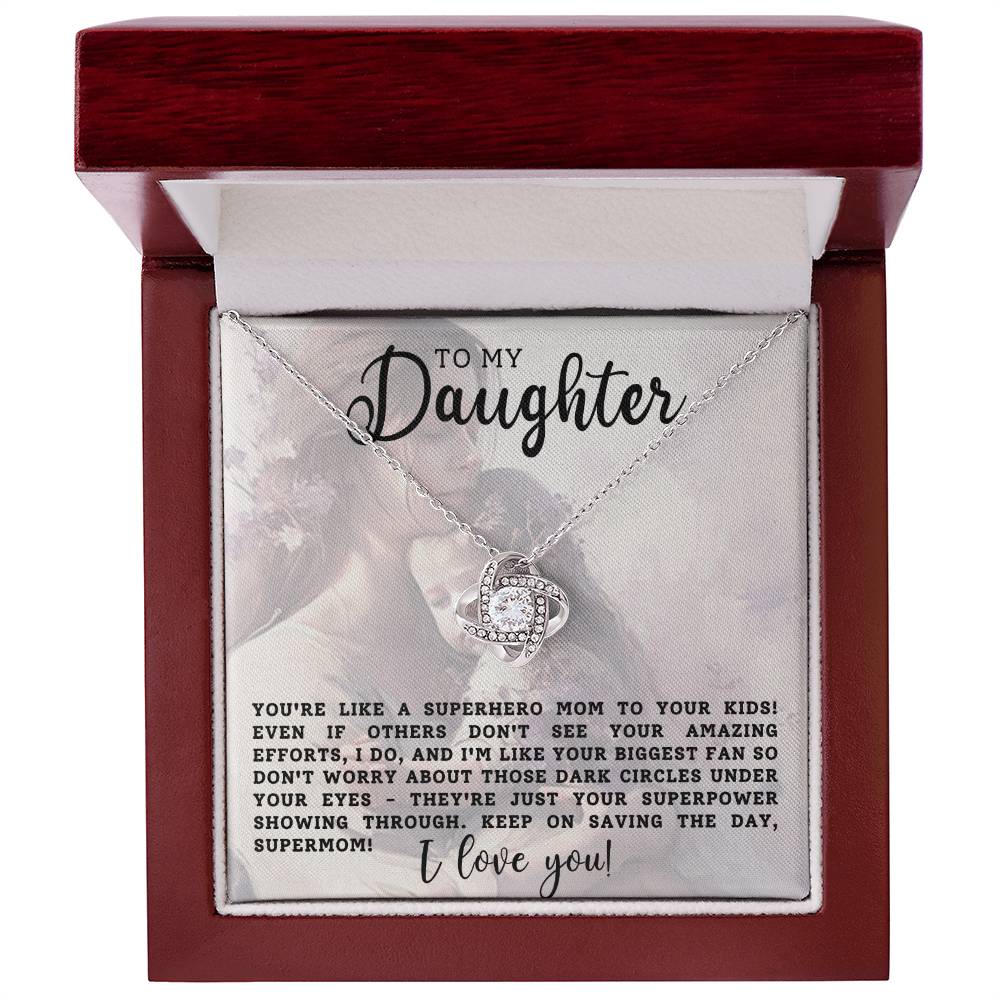 To My Daughter ~ Love Knot Necklace I Love you