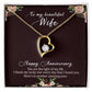 To my beautiful wife happy anniversary Forever Love Necklace